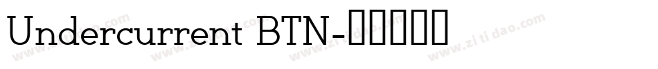 Undercurrent BTN字体转换